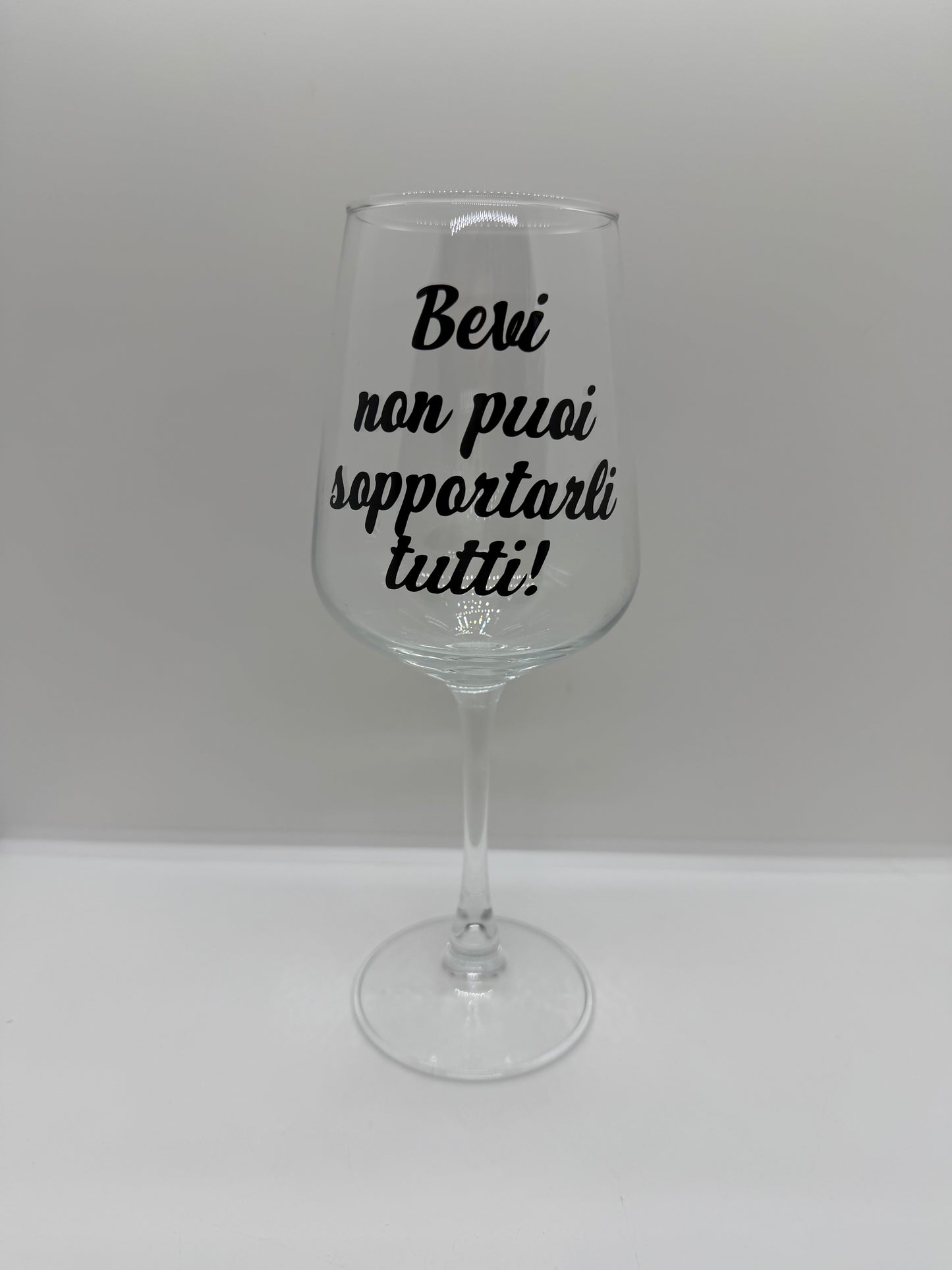 Calice in vetro 435 ml scritta divertente bevi non puoi sopportarli tutti