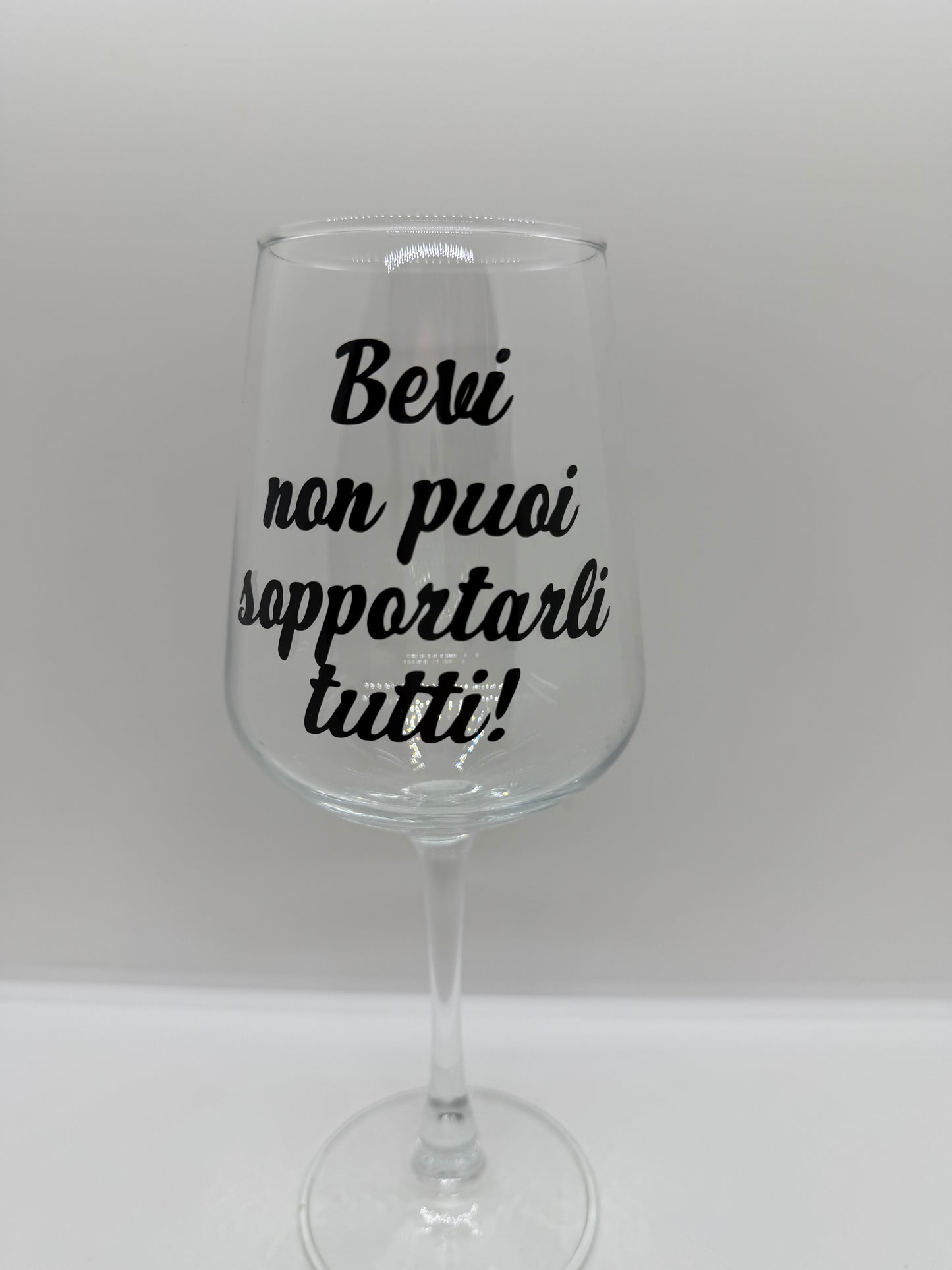 Calice in vetro 435 ml scritta divertente bevi non puoi sopportarli tutti