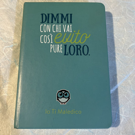 AGENDA APPUNTI NOTEBOOK IO TI MALEDICO 9,5x13,5 PAG BIANCHE SCRITTA DIVERTENTE