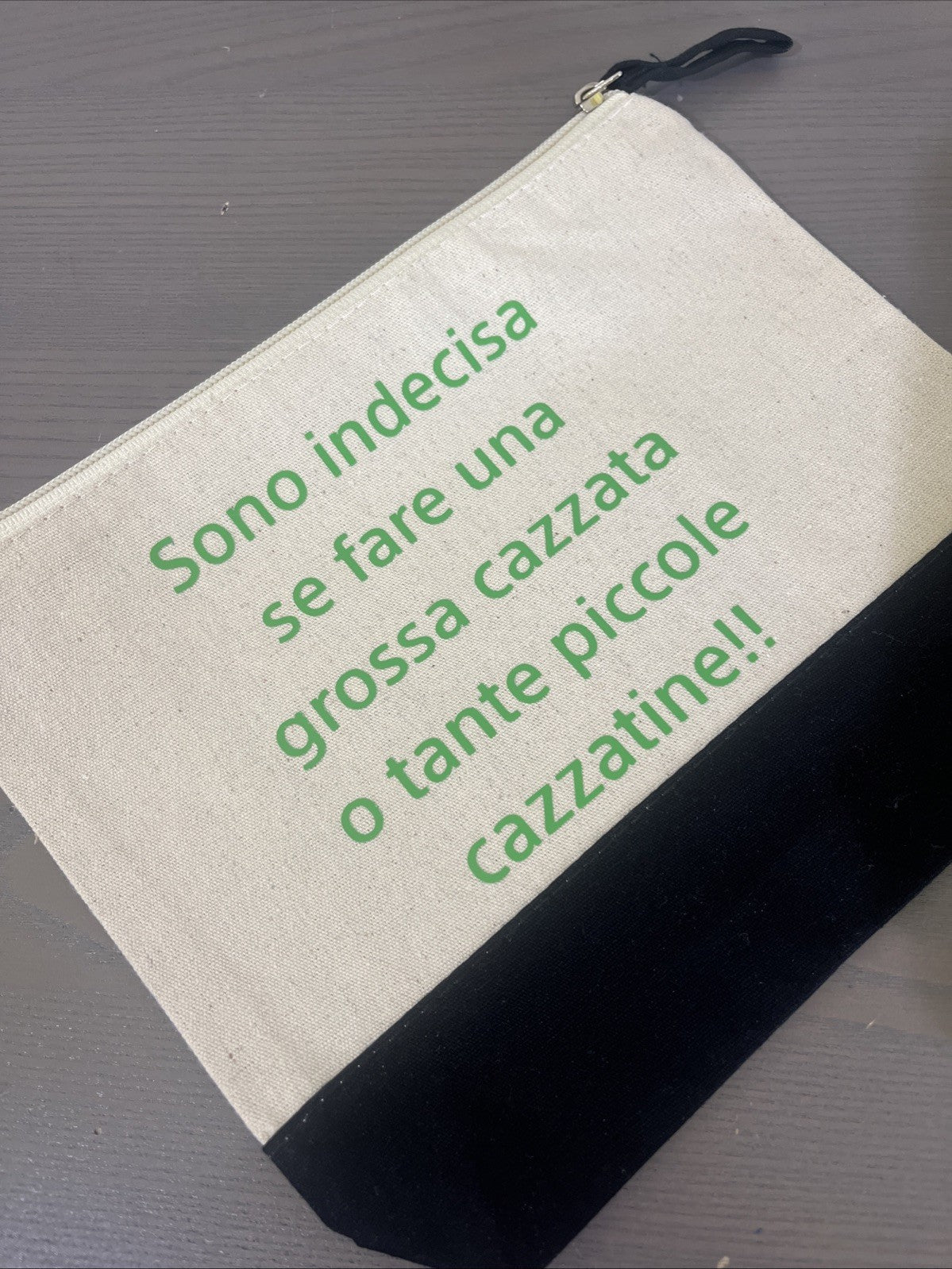 busta porta oggetti beauty pochette scritta divertente da borsa "sono indecisa..."